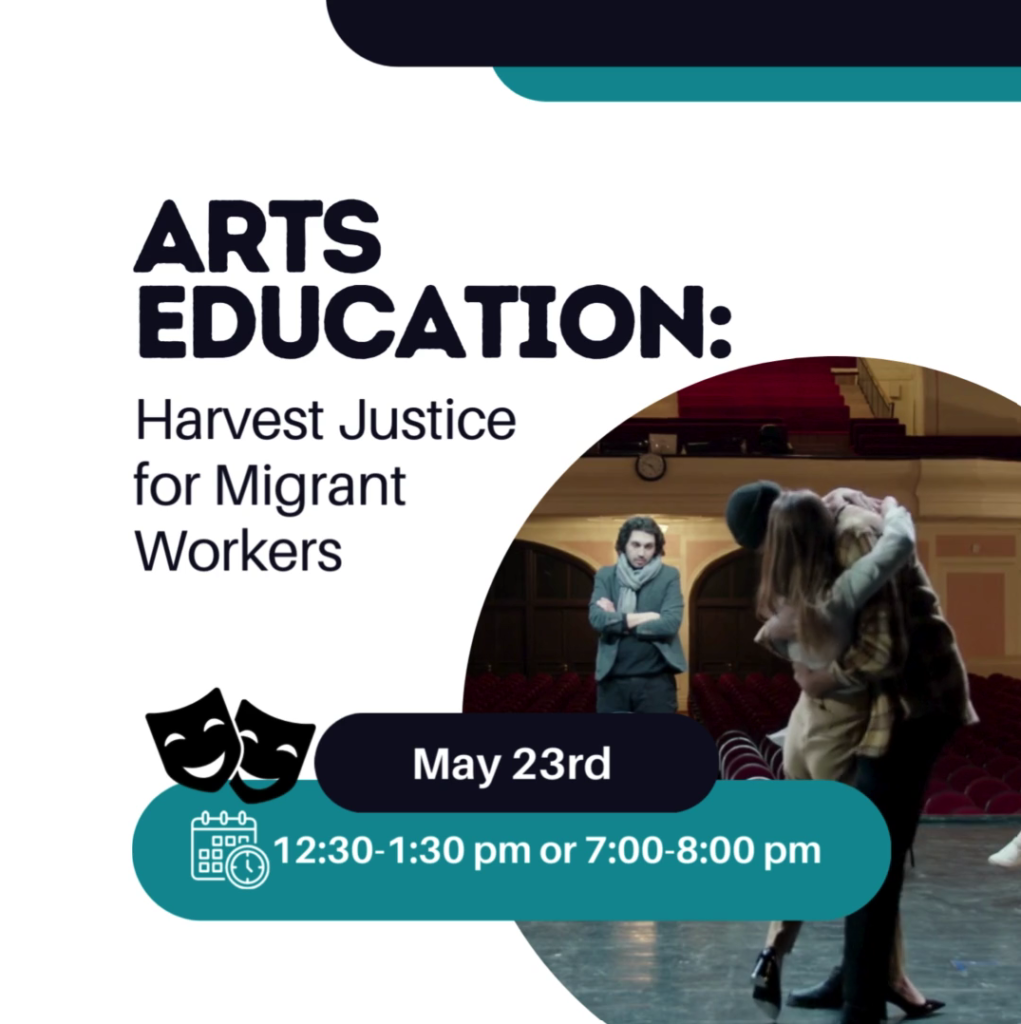 Arts Education: Harvest Justice for Migrant Workers